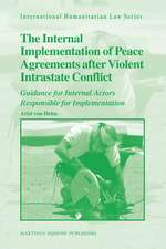 The Internal Implementation of Peace Agreements after Violent Intrastate Conflict: Guidance for Internal Actors Responsible for Implementation