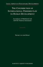 The Contribution of International Fisheries Law to Human Development: An Analysis of Multilateral and ACP-EU Fisheries Instruments