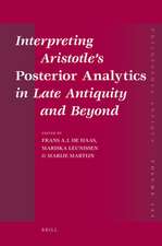 Interpreting Aristotle’s <i>Posterior Analytics</i> in Late Antiquity and Beyond