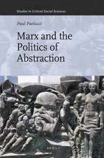 Marx and the Politics of Abstraction