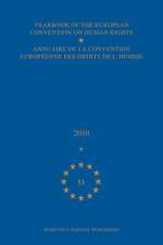 Yearbook of the European Convention on Human Rights/Annuaire de la convention europeenne des droits de l'homme, Volume 53 (2010)