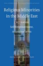 Religious Minorities in the Middle East: Domination, Self-Empowerment, Accommodation