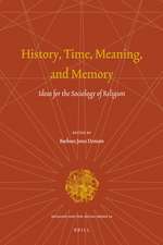 History, Time, Meaning, and Memory: Ideas for the Sociology of Religion