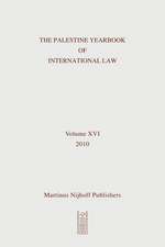 The Palestine Yearbook of International Law, Volume 16 (2010)