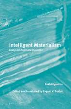 Intelligent Materialism: Essays on Hegel and Dialectics