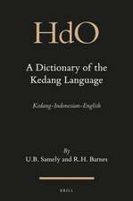 A Dictionary of the Kedang Language: Kedang-Indonesian-English