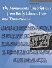 The Monumental Inscriptions from Early Islamic Iran and Transoxiana