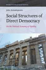 Social Structures of Direct Democracy: On the Political Economy of Equality