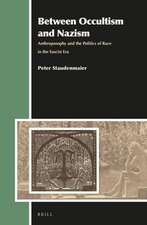 Between Occultism and Nazism: Anthroposophy and the Politics of Race in the Fascist Era