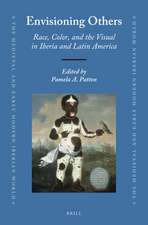 Envisioning Others: Race, Color, and the Visual in Iberia and Latin America