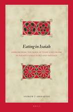 Eating in Isaiah: Approaching the Role of Food and Drink in Isaiah's Structure and Message