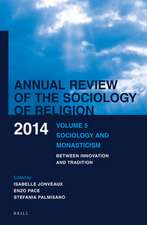 Annual Review of the Sociology of Religion: Volume 5: Sociology and Monasticism. Between Innovation and Tradition (2014)