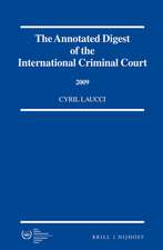 The Annotated Digest of the International Criminal Court, 2009