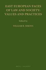 East European Faces of Law and Society: Values and Practices