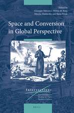 Space and Conversion in Global Perspective