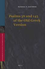 Psalms 38 and 145 of the Old Greek Version