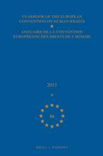 Yearbook of the European Convention on Human Rights/Annuaire de la convention européenne des droits de l'homme, Volume 56 (2013)