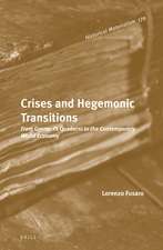 Crises and Hegemonic Transitions: From Gramsci’s <i>Quaderni</i> to the Contemporary World Economy