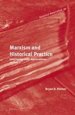 Marxism and Historical Practice (Vol. II)