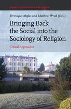 Bringing Back the Social into the Sociology of Religion: Critical Approaches