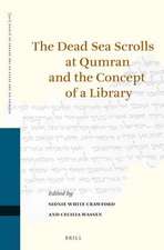 The Dead Sea Scrolls at Qumran and the Concept of a Library