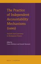 The Practice of Independent Accountability Mechanisms (IAMs): Towards Good Governance in Development Finance