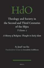 Theology and Society in the Second and Third Centuries of the Hijra. Volume 2: A History of Religious Thought in Early Islam