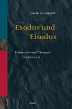 Exodus und Eisodus: Komposition und Theologie von Josua 1–5