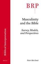 Masculinity and the Bible: Survey, Models, and Perspectives