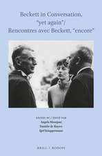 Beckett in Conversation, “yet again” / Rencontres avec Beckett, “encore”