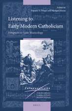 Listening to Early Modern Catholicism: Perspectives from Musicology