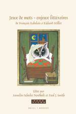 Jeux de mots – enjeux littéraires, de François Rabelais à Richard Millet: Essais en hommage à Sjef Houppermans