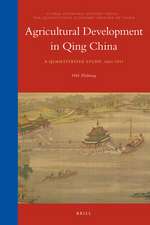 Agricultural Development in Qing China: A Quantitative Study, 1661-1911