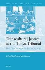 Transcultural Justice at the Tokyo Tribunal: The Allied Struggle for Justice, 1946-48