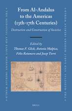 From Al-Andalus to the Americas (13th-17th Centuries): Destruction and Construction of Societies