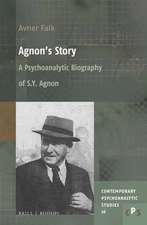 Agnon’s Story: A Psychoanalytic Biography of S. Y. Agnon