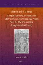 Printing the Talmud: Complete Editions, Tractates, and Other Works and the Associated Presses from the Mid-17th Century through the 18th Century