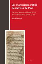 Les manuscrits arabes des lettres de Paul: État de la question et étude de cas (1 Corinthiens dans le Vat. Ar. 13)