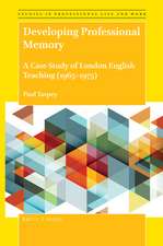 Developing Professional Memory: A Case Study of London English Teaching (1965–1975)