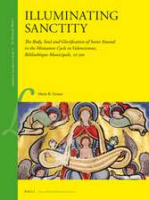 Illuminating Sanctity: The Body, Soul and Glorification of Saint Amand in the Miniature Cycle in Valenciennes, Bibliothèque Municipale, MS 500