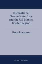 International Groundwater Law and the US-Mexico Border Region