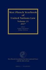 Max Planck Yearbook of United Nations Law, Volume 21 (2017)