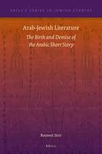 Arab-Jewish Literature: The Birth and Demise of the Arabic Short Story