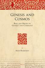 Genesis and Cosmos: Basil and Origen on Genesis 1 and Cosmology