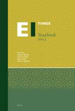 Encyclopaedia of Islam Three Yearbook 2013