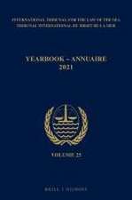 Yearbook International Tribunal for the Law of the Sea / Annuaire Tribunal international du droit de la mer, Volume 25 (2021)