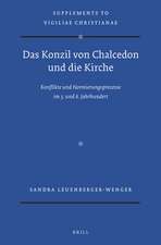 Das Konzil von Chalcedon und die Kirche: Konflikte und Normierungsprozesse im 5. und 6. Jahrhundert