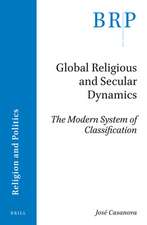 Global Religious and Secular Dynamics: The Modern System of Classification