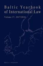 Baltic Yearbook of International Law, Volume 17 (2017/2018)