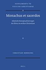 <i>Monachus et sacerdos</i>: Asketische Konzeptualisierungen des Klerus im antiken Christentum